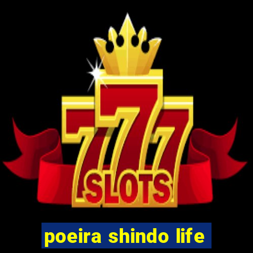 poeira shindo life